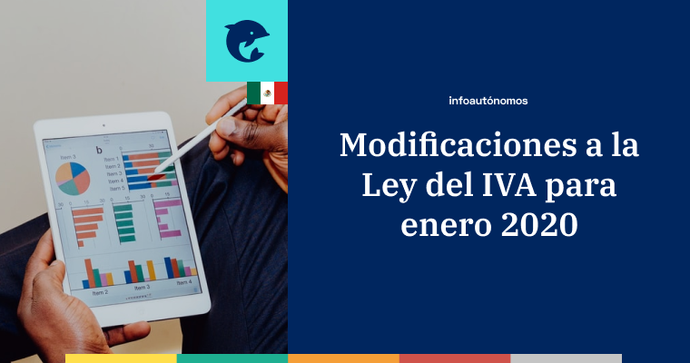 Modificaciones a la Ley del IVA para enero 2020 en México