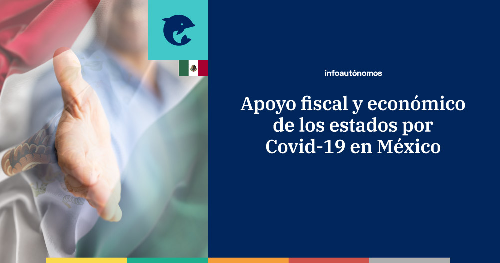 Apoyo fiscal y económico a mipymes, pymes y personas físicas con actividad empresarial, Covid-19 México
