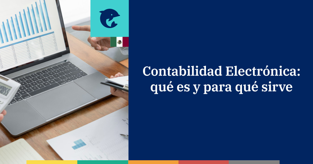 Qué es la Contabilidad Electrónica