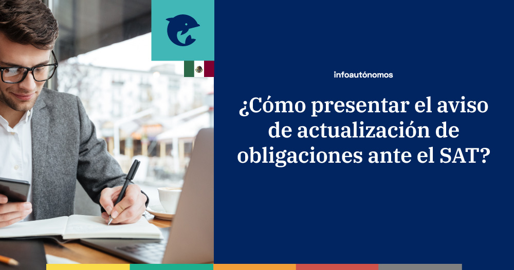 Cómo presentar el aviso de actualización de obligaciones