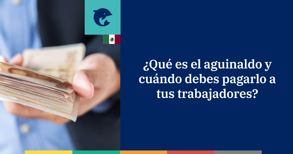 Aguinaldo qué es y cuándo debes pagarlo Infoautónomos México