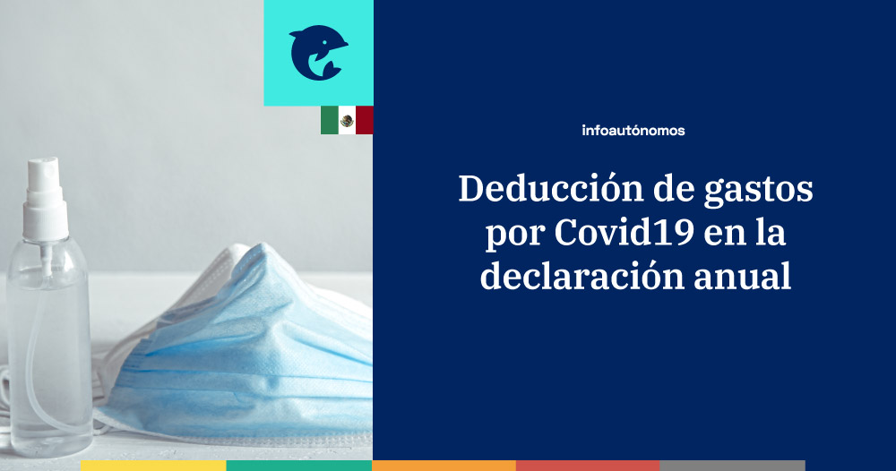 Deducción de gastos médicos por Covid19 en la declaración anual