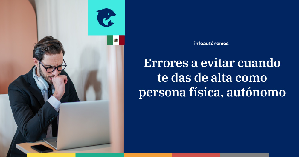 Errores a evitar cuando te das de alta como persona física, autónomo