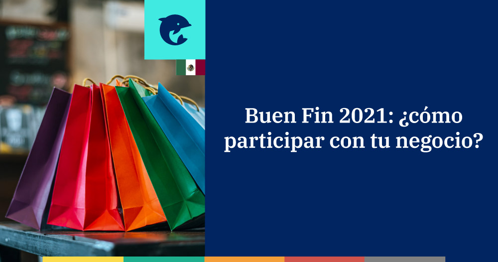 Buen Fin 2021: ¿cómo participar con tu negocio?