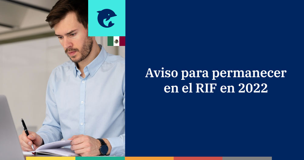 Aviso para permanecer en el RIF y no cambiar a RESICO en 2022