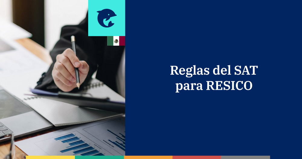 RESICO: reglas del SAT para el nuevo régimen