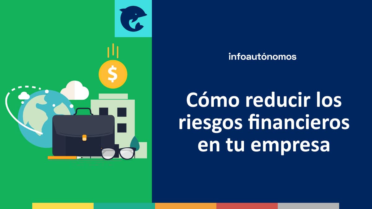 Consejos reducir riesgos financieros empresa